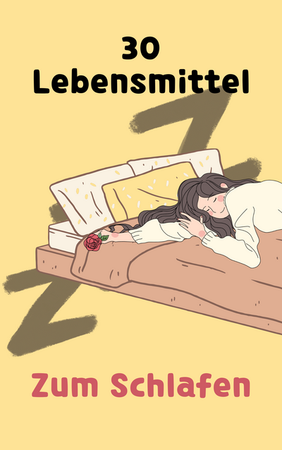 30 Lebensmittel für besseren Schlaf | E-Book - ShopVectura